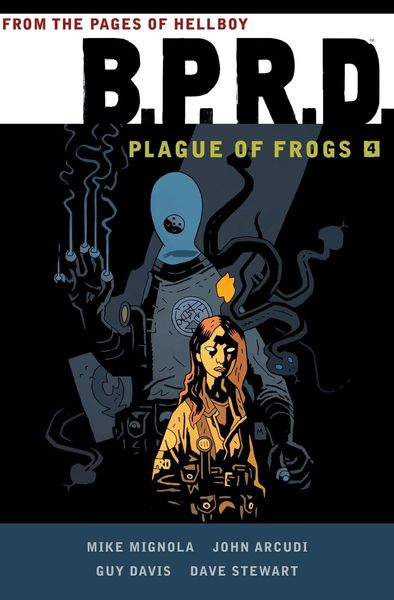 BPRD: Plague of Frogs TPB #4